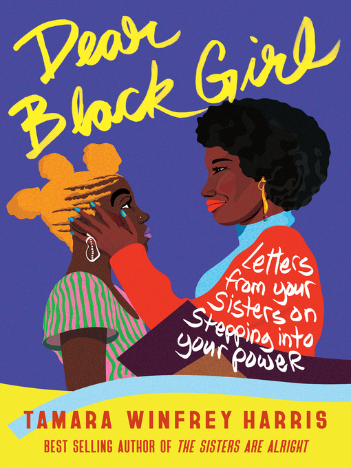 Title details for Dear Black Girl by Tamara Winfrey Harris - Available